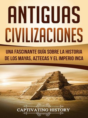 Antiguas Civilizaciones - Audiobook